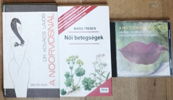 Maria Treben, Dr. Kovács Lajos - 2db női egészséggel kapcsolatos mű + ajándék CD: A nőorvosnál, Női betegségek + A nő tizenhét árnyalata