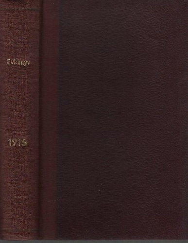 Bnczi Jzsef (szerk.) - Az Izraelita Magyar Irodalmi Trsulat vknyve 1915 (IMIT vknyv)