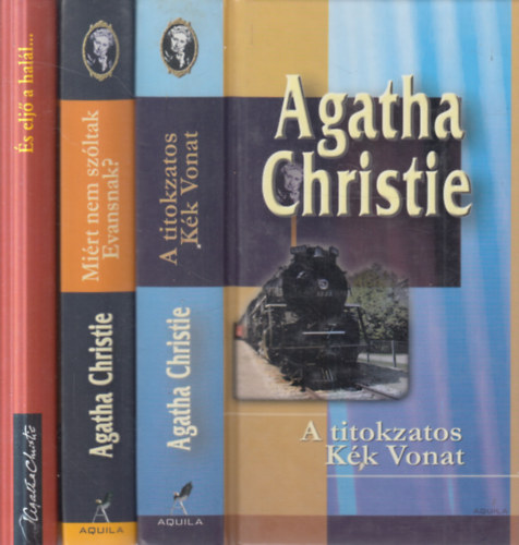 Agatha Christie - 3 db Agatha Christie kötet (A titokzatos kék vonat + Miért nem szóltak Evansnak? + És eljő a halál...)