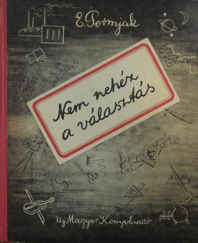 E. Permjak - Nem nehéz a választás