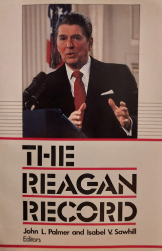 John L. Palmer - Isabel V. Sawhill - The Reagan Record