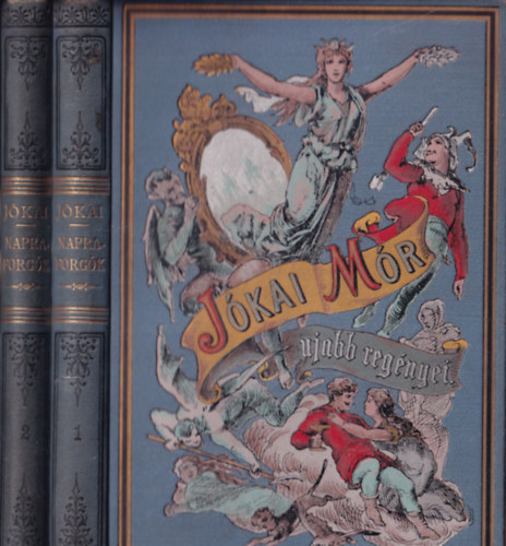 J�kai M�r - Napraforg�k I-II. (J�kai M�r ujabb reg�nyei I. kiad�s)