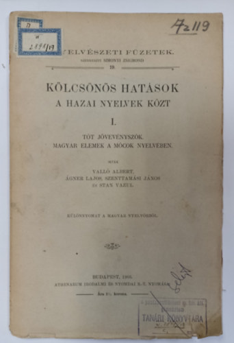 �gner Lajos, Szentalm�si J�nos, Stan Vazul Vall� Albert - K�lcs�n�s hat�sok a hazai nyelvek k�zt I. - T�t j�vev�nysz�k, magyar elemek a m�cok nyelv�ben