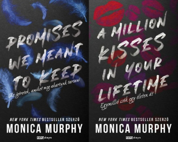 Monica Murphy - Lancaster középiskola sorozat 2-3.: Million Kisses In Your Lifetime - Egymillió csók egy életen át + Promises We Meant to Keep - Az ígéretek, amiket meg akartunk tartani KÜLÖNLEGES KIADÁS