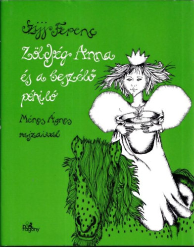 Sz�jj Ferenc - Z�lds�g Anna �s a besz�l� p�nil�