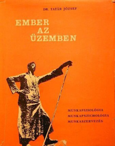 Dr. Tatár - Ember az üzemben