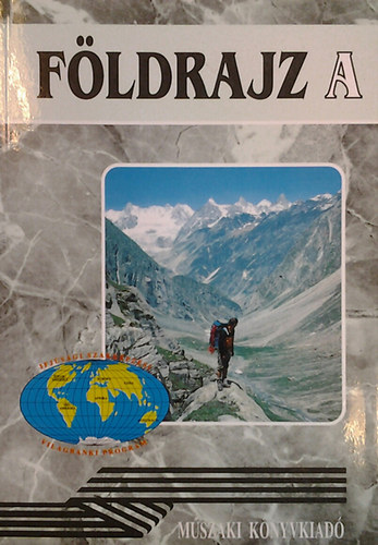 Arday I. -R�zsa E. - F�ldrajz A - a  szakk�z�piskol�k 1.oszt�lya sz�m�ra