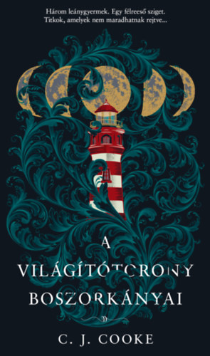 C. J. Cooke - A vilgttorony boszorknyai