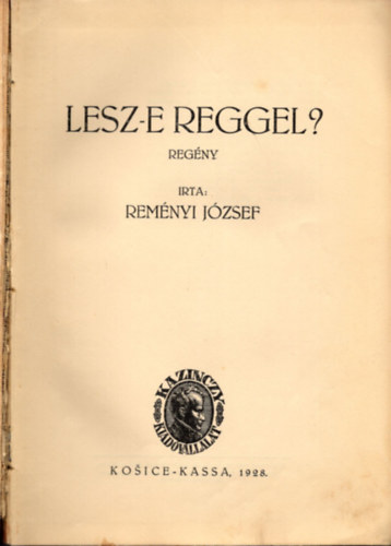 Rem�nyi J�zsef - Lesz-e reggel?