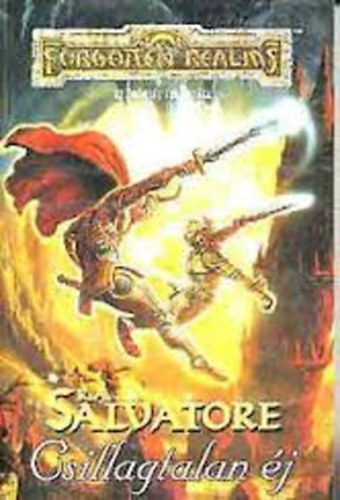 R. A. Salvatore - Csillagtalan �j - A Drow �r�ks�ge II. (Forgotten Realms)