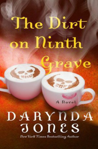 Darynda Jones - The Dirt on Ninth Grave