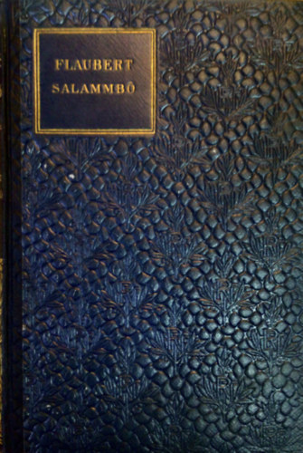 Gustave Flaubert - Salammbó