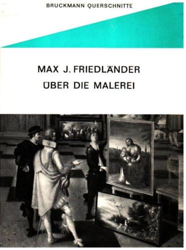 Max J. Friedländer - Über die Malere