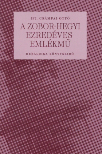 Csmpai Ott - A Zobor-hegyi ezredves emlkm