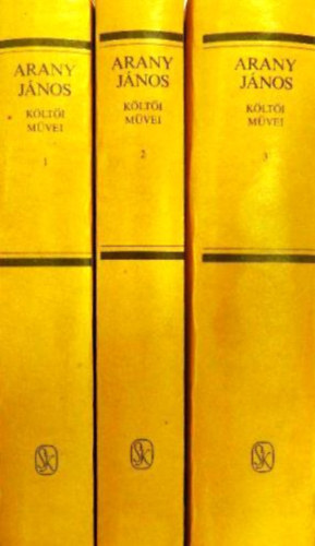 Arany J�nos - Arany J�nos k�lt�i m�vei I-III.
