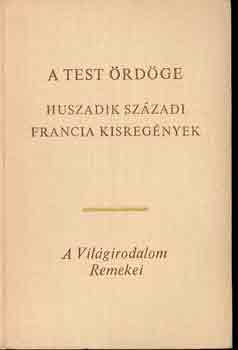 A test �rd�ge, huszadik sz�zadi francia kisreg�nyek