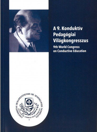 A 9. Kondukt�v Pedag�giai Vil�gkongresszus - V�logatott el�ad�sok