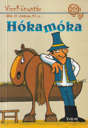 Hókamóka - ViccKönyvtár 2004. IV. évfolyam, 95. sz.