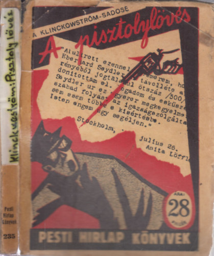 A. Klinckowstr�m-Sadose - A pisztolyl�v�s (Pesti H�rlap k�nyvek)