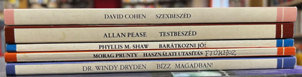 Allan Pease, Phyllis M. Shaw, Morag Prunty, Dr. Windy Dryden David Cohen - 5 db Hétköznapi Pszichológia: Szexbeszéd, Testbeszéd, Barátkozni jó!, Használati utasítás fiúkhoz, Bízz magadban!