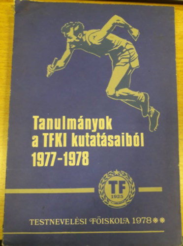 Arday L�szl� - dr. Makk�r M�rta  (szerk.) - Tanulm�nyok a TFKI kutat�saib�l 1977-1978