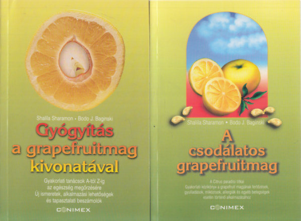Shalila Sharamon - Bodo J. Baginski - 2db m - A csodlatos grapefruitmag + Gygyts a grapefruitmag kivonatval