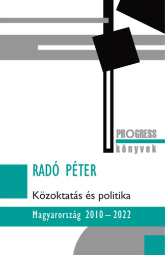 Rad� P�ter - K�zoktat�s �s politika