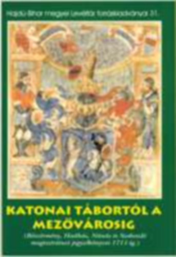 Dr. Balogh István - Katonai tábortól a mezővárosig