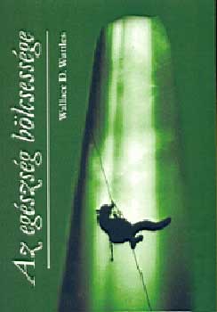 Wallace D. Wattles - Az egészség bölcsessége