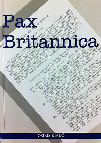 B�n D. Andr�s - Pax Britannica - Brit k�l�gyi iratok a m�sodik vil�gh�bor� ut�ni ...