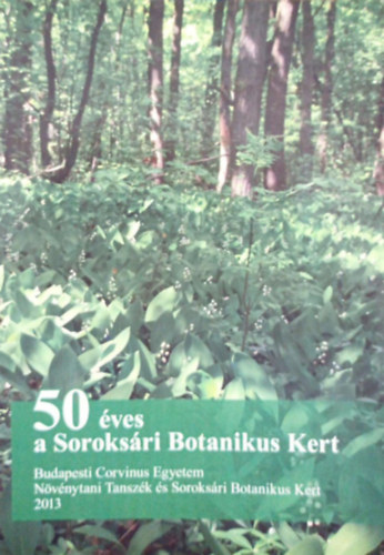 50 ves a Soroksri Botanikus Kert