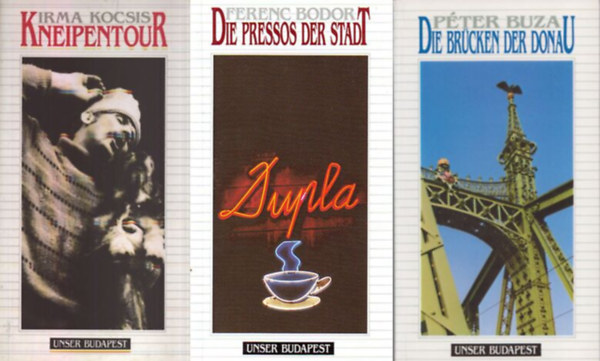 Ferenc Bodor, P�ter Buza, L�szl� Proh�szka Irma Kocsis - Kneipentour + Die Pressos der Stadt + Die Br�cken der Donau + Reiterstandbilder (Unser Budapest) (4 m�)