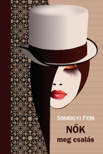 Somogyi Feri - N�k meg csal�s