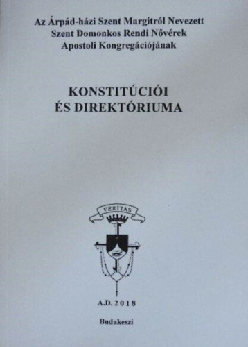 Az rpd-hzi Szent Margitrl Nevezett Szent Domonkos Rendi Nvrek Apostoli Kongregcijnak konstitcii s direktriuma