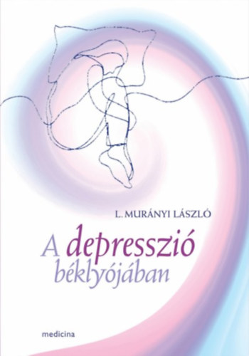 L.murnyi Lszl - A depresszi bklyjban