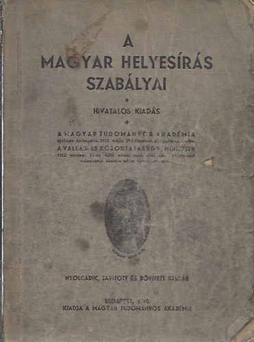 A magyar helyes�r�s szab�lyai - Hivatalos 8. kiad�s