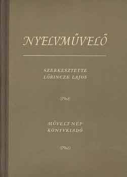 L�rincze Lajos  (szerk.) - Nyelvm�vel�