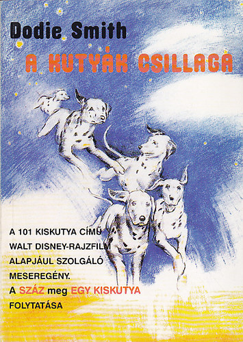 Dodie Smith - A kutyák csillaga