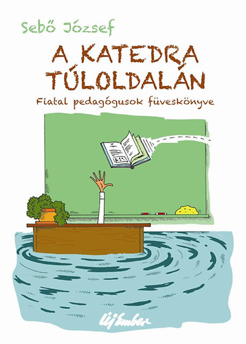 Seb� J�zsef - A katedra t�loldal�n