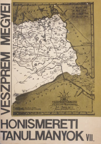 Rácz Endre Hajdu Mihály (szerk.) - Veszprém megyei honismereti tanulmányok VII.