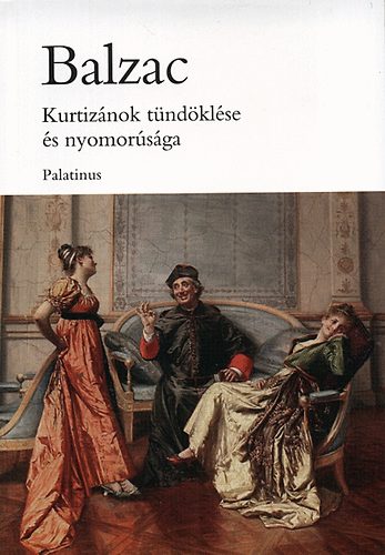 Honor de Balzac - Kurtiznok tndklse s nyomorsga