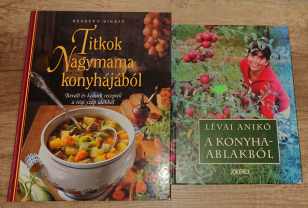 Lvai Anik - 2 klasszikus szakcsknyv: Titkok Nagymama konyhjbl, A konyhaablakbl
