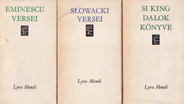 Köpeczi Béla - 3 db Lyra Mundi könyv: Si King dalok könyve + Slowacki versei + Eminescu versei