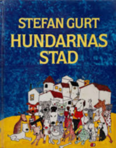 Hundarnas Stad (sv�d nyelven)