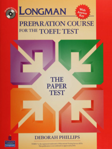 Deborah Phillips - Longman: Preparation Course for the TOEFL Test: The Paper Test - with Answer Key