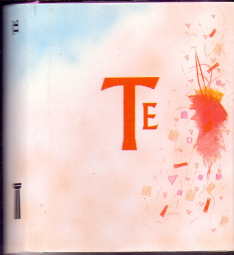 Kiss Ilona  (ill.) Borb�r� Zs�ka (v�logatta) - Te (Minik�nyv)