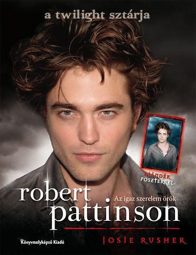Joshie Rusher - Robert Pattinson - a Twilight sztrja