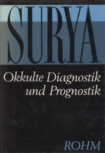 G. W. Surya - Okkulte Diagnostik und Prognostik