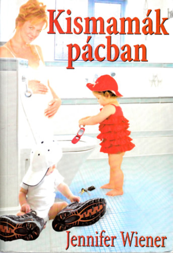 Jennifer Weiner - Kismam�k p�cban