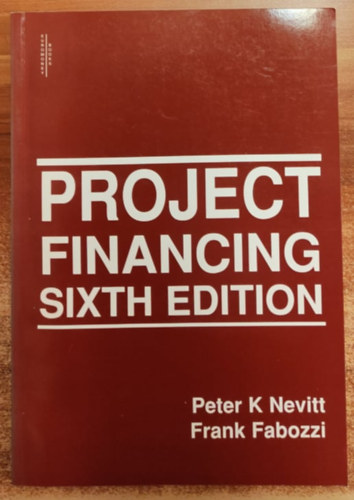 Frank J. Fabozzi - Project financing - Projektfinansz�roz�s angol nyelv�